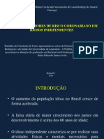 Analise Dos Fatores de Risco Coronariano Em Idosos Independentes