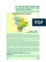 A Região Centro Oeste Do Brasil É Composta Por Quatro Estados
