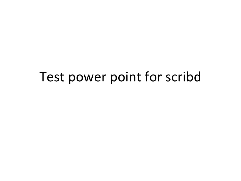 PowerPoint Test for Scribd Users | PDF