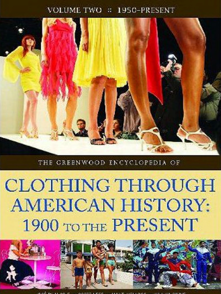 The Encyclopedia of Clothing Through American History (TotalFreeSofts) PDF George W