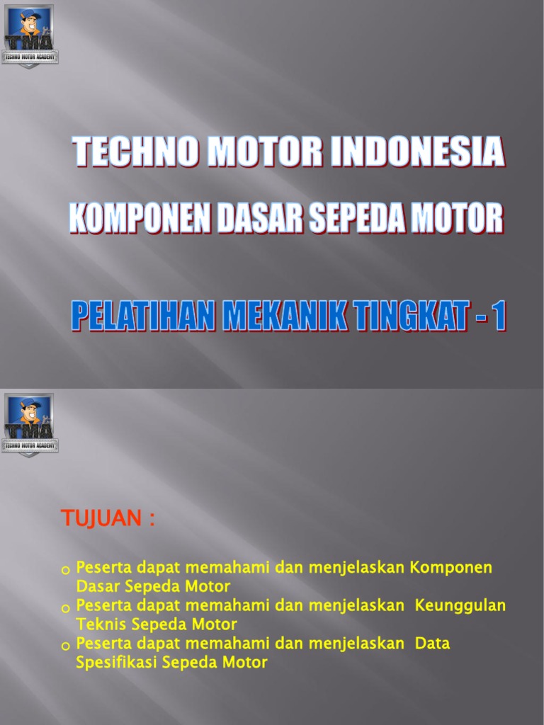 Komponen Dasar Sepeda  Motor  Tahap I 