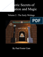 Esoteric Secrets of Meditation and Magic - Volume 2 The Early Writings