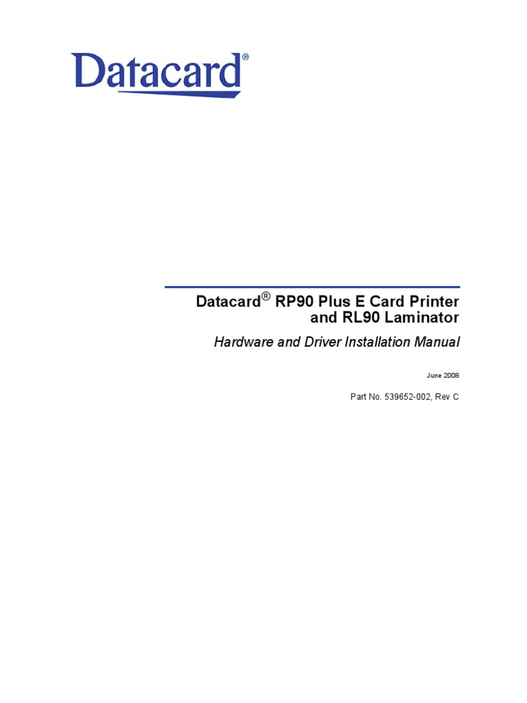 Datacard RP90 Plus E Card Printer and RL90 Laminator: Hardware and ...