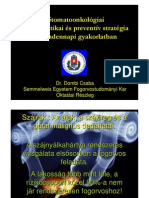 Dr. Dombi Csaba Stomatoonkológiai diagnosztikai és preventív stratégia a mindennapi gyakorlatban