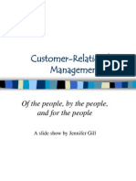 Customer-Relationship Management: of The People, by The People, and For The People