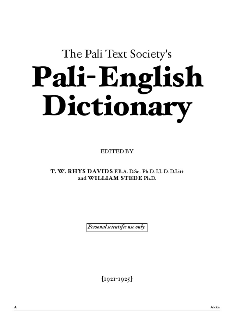 The Pali Text Society S Pali English Dictionary Ed Rhys Davids W Stede 1921 25