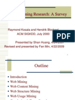 Web Mining Research: A Survey: Raymond Kosala and Hendrik Blockeel ACM SIGKDD, July 2000