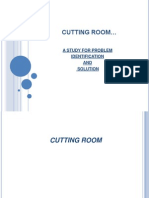 Cutting Room : A Study For Problem Identification AND Solution