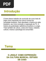 O JINGLE COMO EXPRESSÃO DA CULTURA MUSICAL – ESTUDO DE CASO