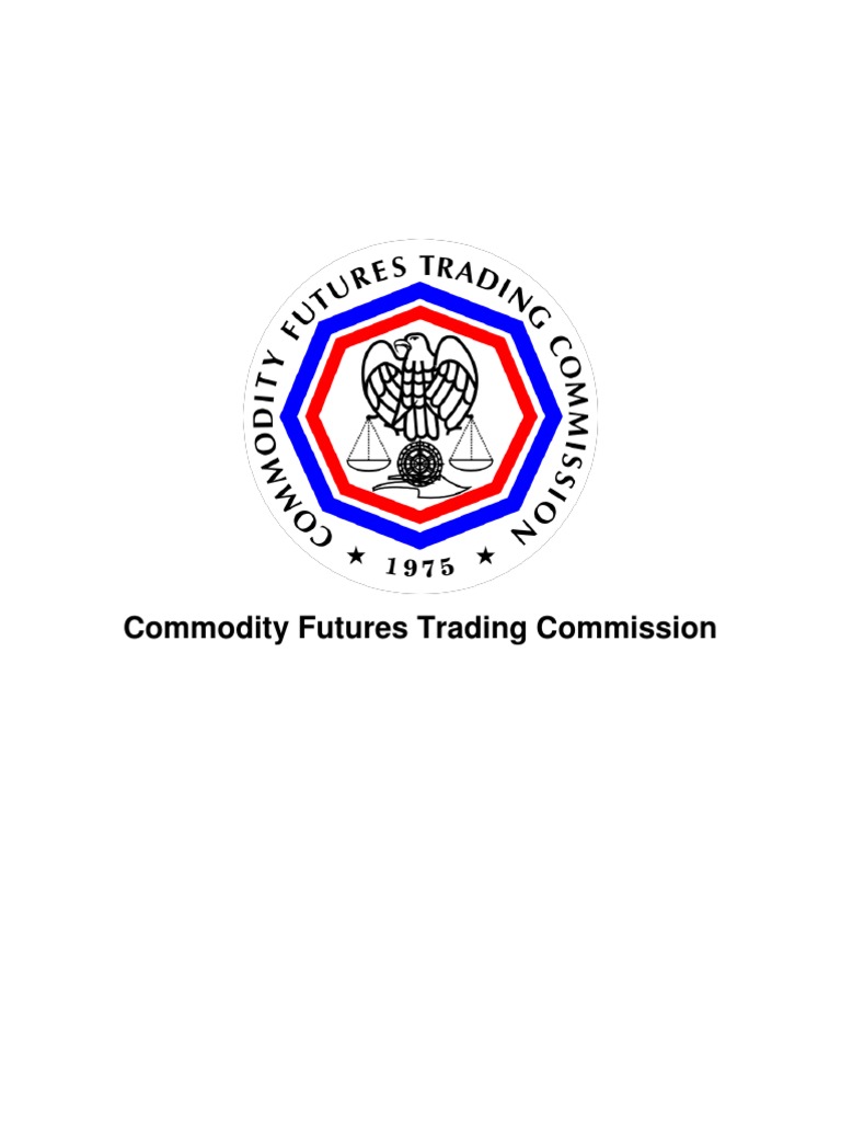 CFTC Structure and Regulations PDF Commodity Futures Trading