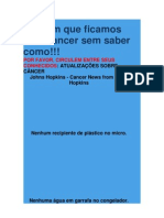 É Assim Que Ficamos Com Cancer Sem Saber Como!!!: Por Favor, Circulem Entre Seus Conhecidos