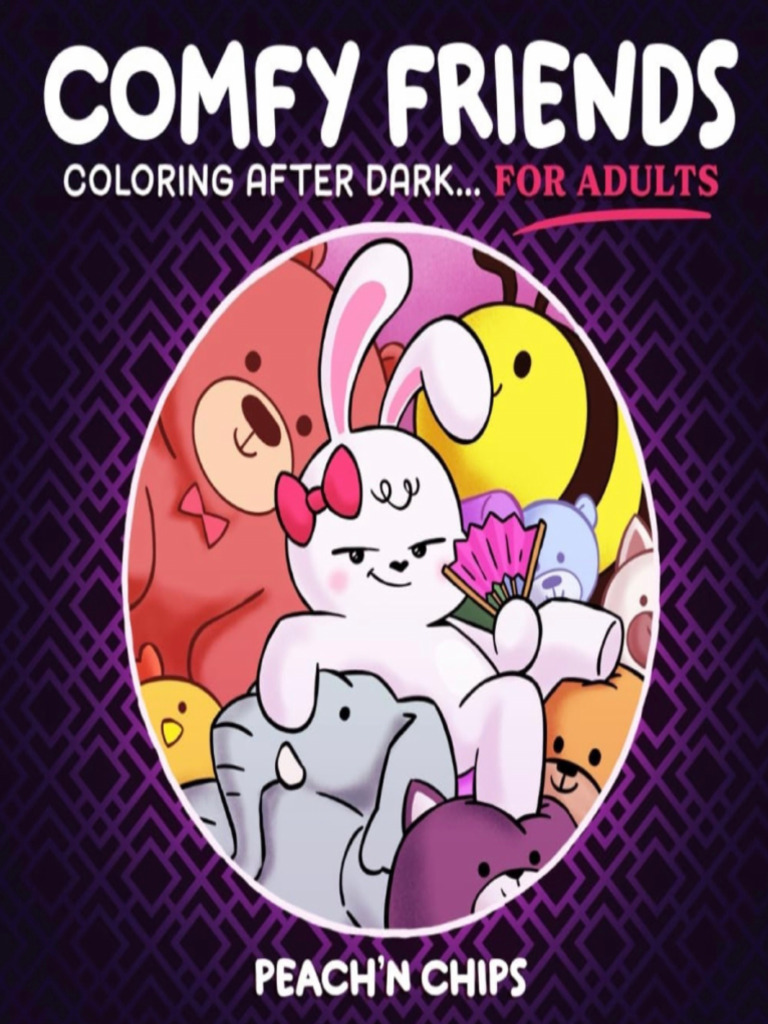 Comfy Friends After Dark For Adults Peach N Chips | PDF