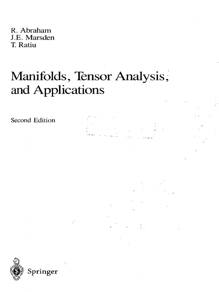 Manifolds, Tensor Analysis, and Applications: R. Abraham J.E.