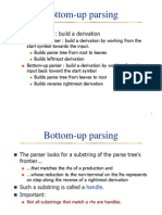 Bottom-Up Parsing: Goal of Parser: Build A Derivation