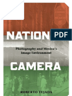 Roberto Tejada National Camera Photography and Mexicos Image Environment 2009