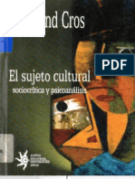 CROS, Edmond. El Sujeto Cultural, Sociocrítica y Psicoanálisis. Medellin EAFIT, 2003. 247p.