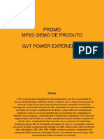 MP23 GVT Power Experience
