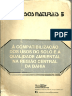 A Compatibilizaçao Dos Usos Do Solo e A Qualidade Ambiental Na Regiao Central Da Bahia Parte 1
