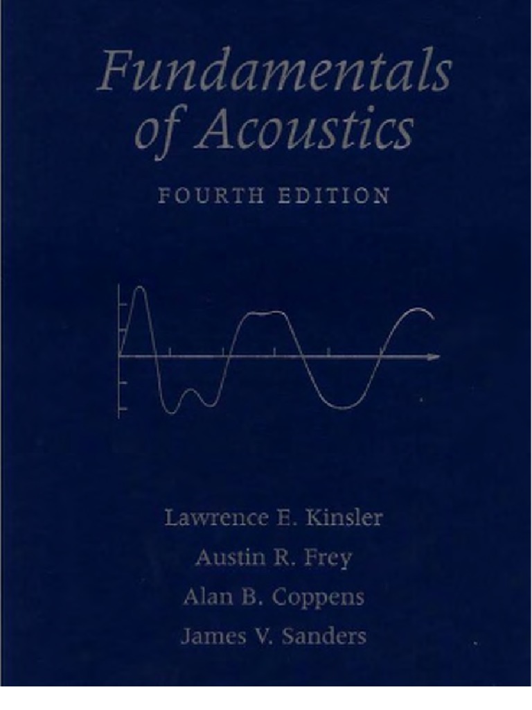 Fundamentals Of Acoustics 4th Ed L Kinsler