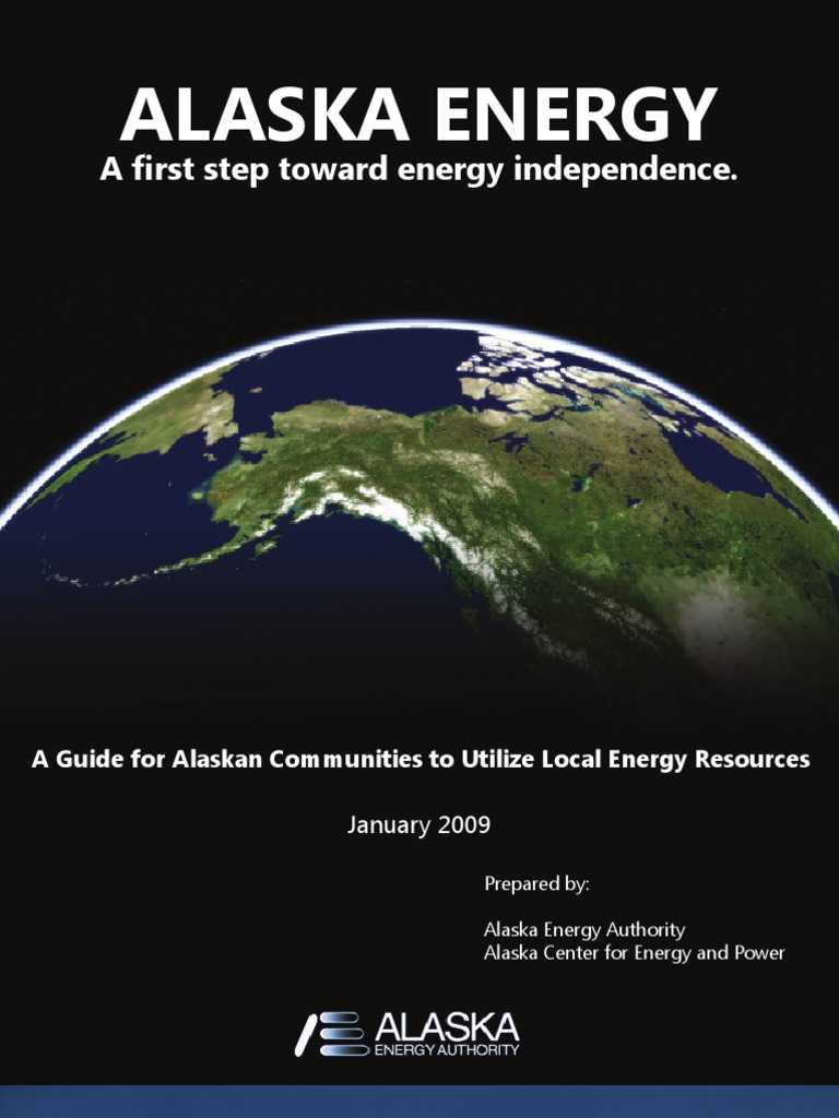 Alaska Energy A First Step Toward Energy Independence 01162009
