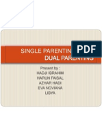 Single Parenting: Present By: Hadji Ibrahim Harun Faisal Azhar Hadi Eva Noviana Libya