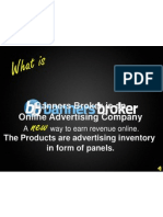 Banners Broker Is An Online Advertising Company: The Products Are Advertising Inventory in Form of Panels
