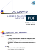 Selecção e Planeamento de Lavra Subterrânea