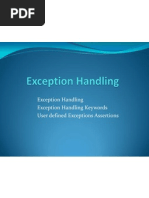 Exception Handling Exception Handling Keywords User Defined Exceptions Assertions