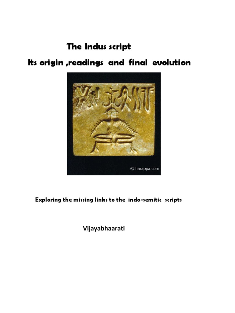 The Indus Script-Its Origin, Readings and Final Evolution | PDF ...