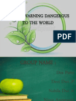 Global Warning Dangerous To The World