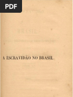 A Escravidão no Brasil Parte 2 - Perdigão Malheiro
