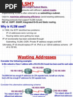 Why Is VLSM Used?: Variable Length Subnet Masks. Subnet Masks