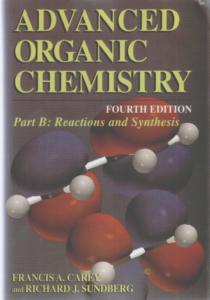 Advanced Organic Chemistry - B - Reactions and Synthesis