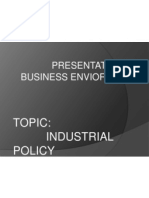 Presentation On Business Enviornment: Topic: Industrial Policy