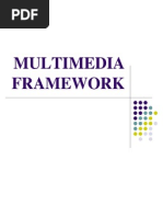 Multimedia Framework