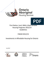 Ontario Aboriginal Housing Services (OAHS) Is Pleased To Announce The Launch of The New FIMUR 2012/15 Housing Program: Investment in Affordable Housing For Ontario Program.