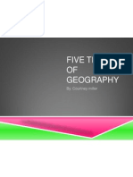 Five Themes OF Geography: By. Courtney Miller