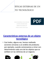 Caracteristicas Externas de Un Objeto Tecnologico