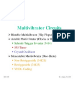 Multivibrator Circuits: Bistable Multivibrator (Flip-Flops) Astable Multivibrator (Clocks or Oscillators)