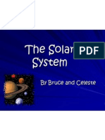 The Solar System: by Bruce and Celeste