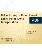 Edge Strength Filter Based Color Filter Array Interpolation: Presented by Monisha