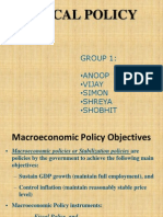 Fiscal Policy: Group 1: - Anoop - Vijay - Simon - Shreya - Shobhit