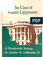 The Case of Walter Lippmann A Presidential Strategy by Lyndon H.larouche, JR