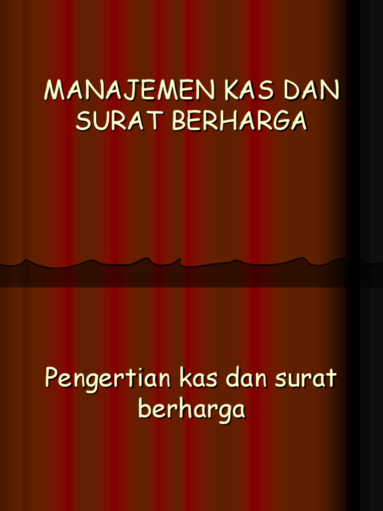 Manajemen Kas Dan Surat Berharga