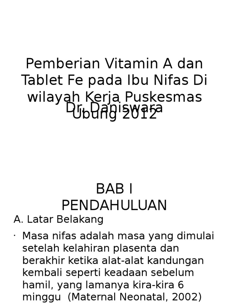 Pemberian Vitamin A Dan Tablet Fe Pada Ibu