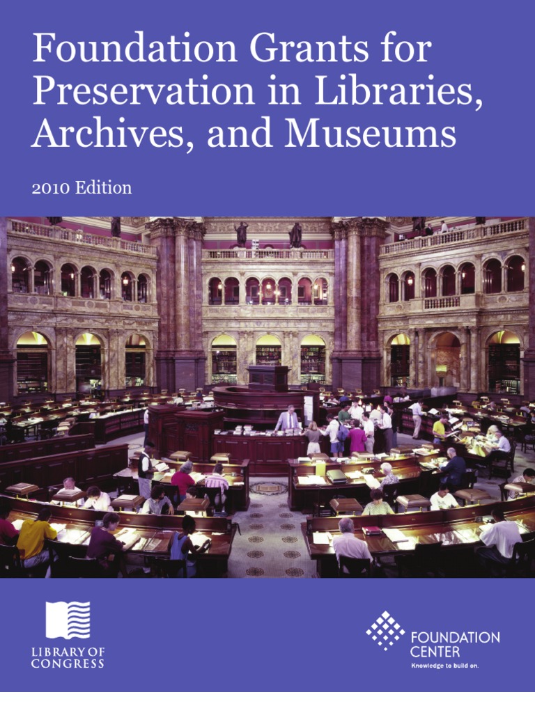 Foundation Grants for Preservation Preservation (Library And Archival