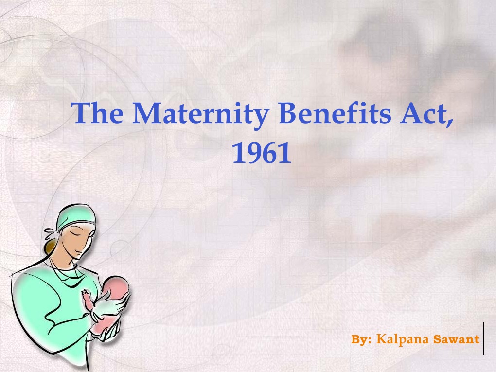 Maternity Benefit Act 1961 | PDF | Finance & Money Management | Wellness