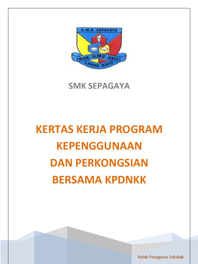 Kertas Kerja Program Kepenggunaan 2012 Smk Sepagaya