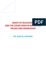 Death of Education and The Crude Ways of Imparting Values and Knowledge To The Society