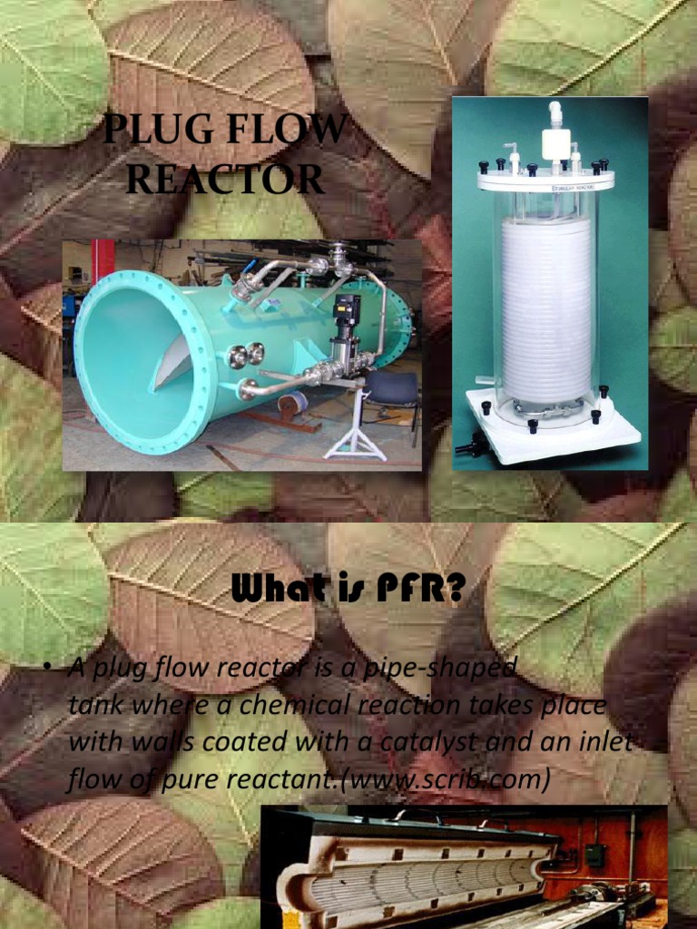 Plug Flow Reactor